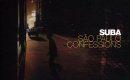 Suba — São Paulo Confessions: альбом, который ввёл Бразилию в XXI век
